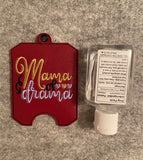 Mama of Drama Sanitizer Holder