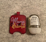Mama of Drama Sanitizer Holder