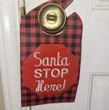 Santa Stop Here Door Hanger