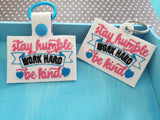 Stay Humble Key Fob