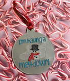 I'm Having A Meltdown Ornament