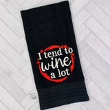 I Tend To Wine A Lot Sketch