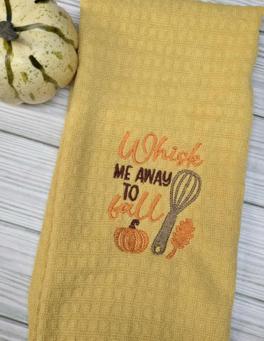 Whisk Me Away To Fall Wording