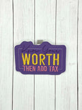 Know Your Worth Then Add Tax Visor Clip