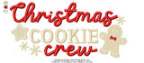 Christmas Cookie Crew - 3 Sizes