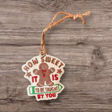 How Sweet Taught By You Ornament