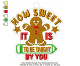 How Sweet Taught By You Ornament