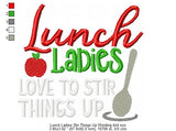 Lunch Ladies Stir Things Up Wording - 4 Sizes