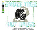 Smoke Tires Not Drugs Visor Clip