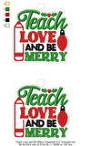 Teach Love Be Merry Ornament