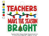 Teachers Make Season Bright Ornament