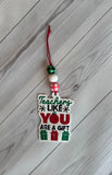 Teachers Like You Gift Ornament