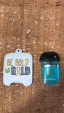 Be Bold Go Gold BBW Sanitizer Holder