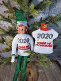 2020 Would Not Recommend Elf Sweater