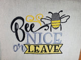 Bee Nice or Leave