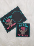 Self Care Isn't Selfish Mug Rug & Coaster