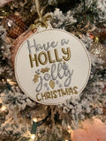 Have a Holly Jolly Ornament