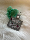 Fearless because He is Faithful Key Fob
