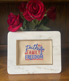 Faith Family Freedom - 6 Sizes