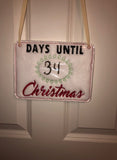 Days Until Christmas - 3 Sizes