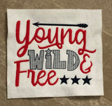 Young Wild & Free - 4 Sizes