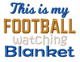 Football Watching Blanket 6x10 ONLY