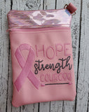 Hope, Strength, Courage Zip Bag
