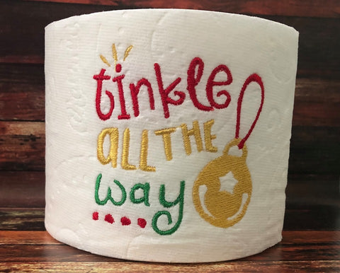 Toilet Paper - Tinkle all the way