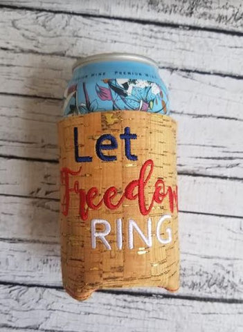 Can Koozie Let Freedom Ring - 5x7 ONLY