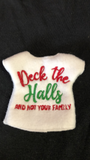 Deck the Halls and Not Family Elf Sweater