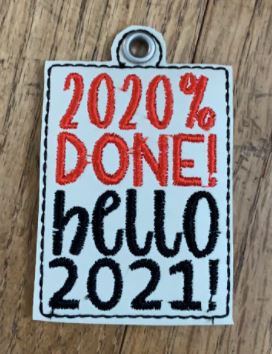 2020% Done Hello 2021 Key Fob