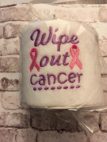 Toilet Paper - Wipe out cancer